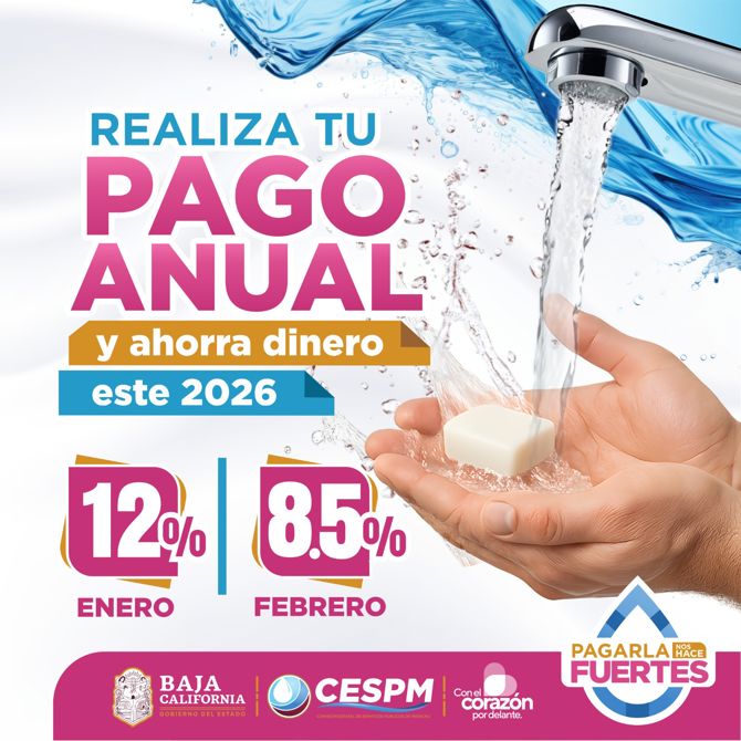 INVITA CESPM A APROVECHAR EL PAGO ANUAL ANTICIPADO DEL SERVICIO DE AGUA POTABLE A PARTIR DE ENERO DEL 2026